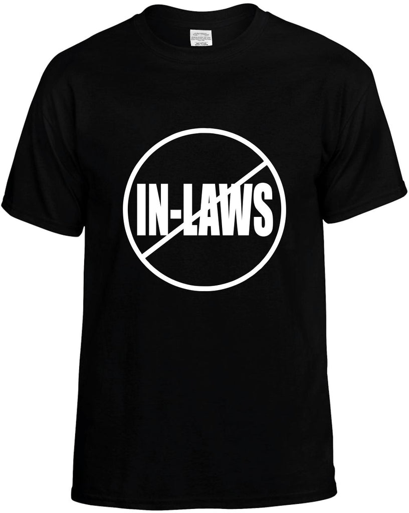 no in-laws anti-in-laws mens funny t-shirt black