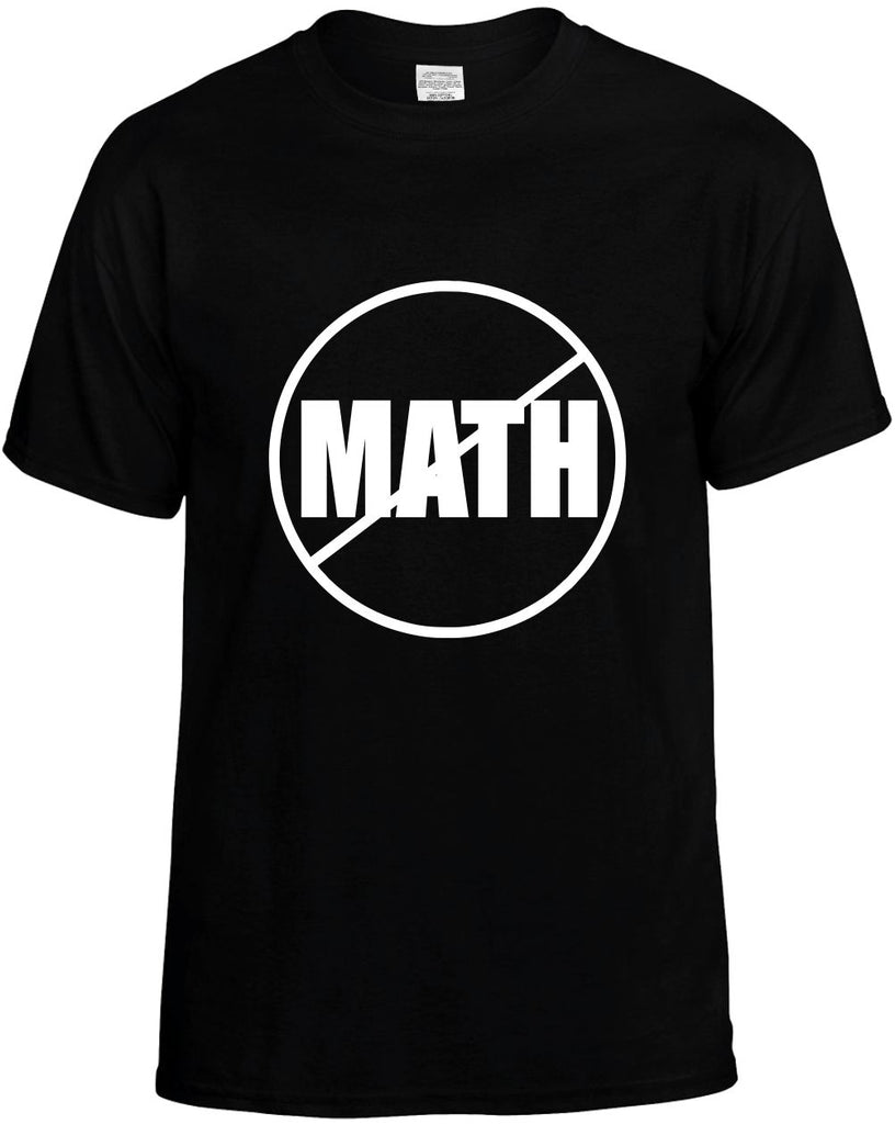 no math anti-math mens funny t-shirt black