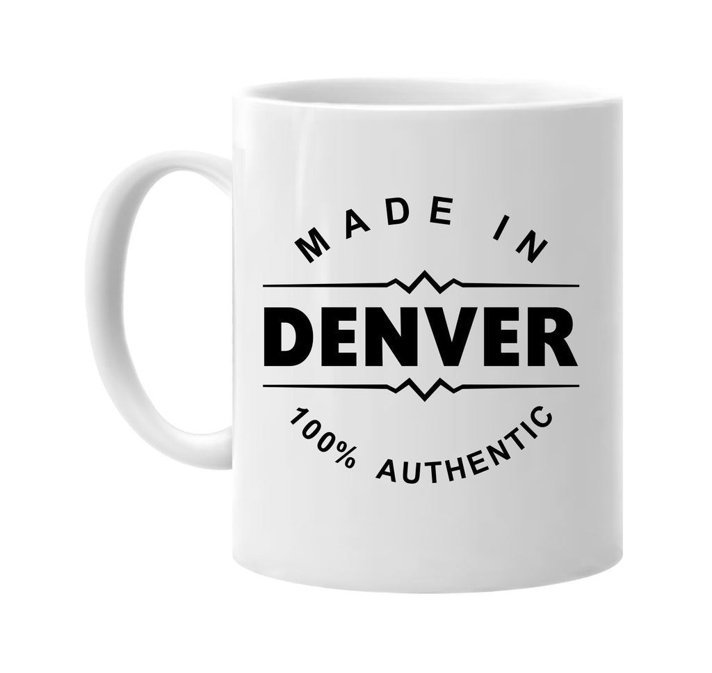 made in denver signature outlet novelty coffee cup mug graphic gift ideas gifts for the family mom dad