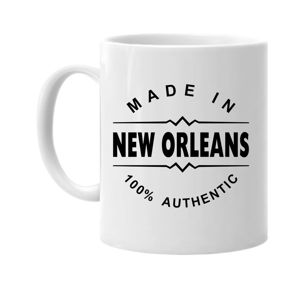 made in new orleans signature outlet novelty coffee cup mug graphic gift ideas gifts for the family mom dad