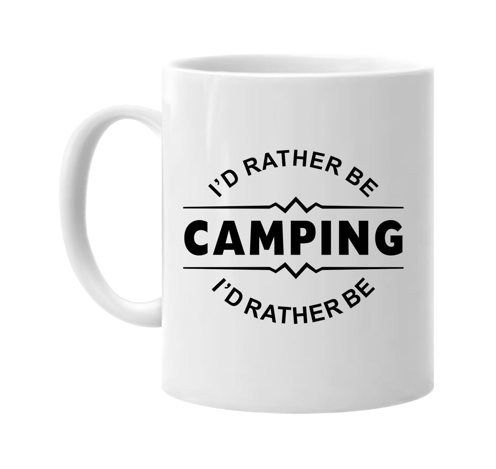 id rather be camping signature outlet novelty coffee cup mug graphic gift ideas gifts for the family mom dad