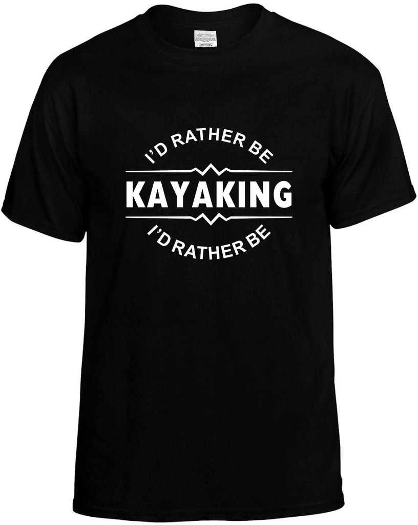 id rather be kayaking mens funny t-shirt black