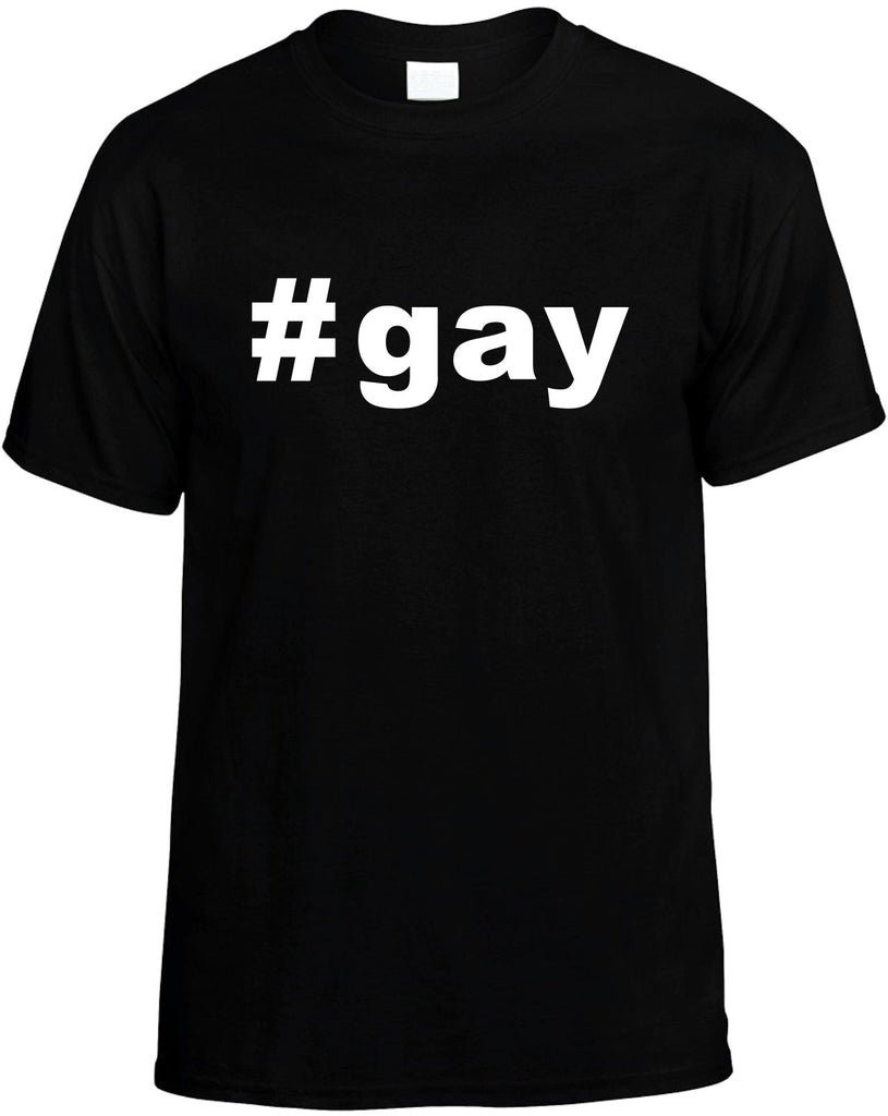 #gay hashtag tee shirt cool mens funny t-shirt black