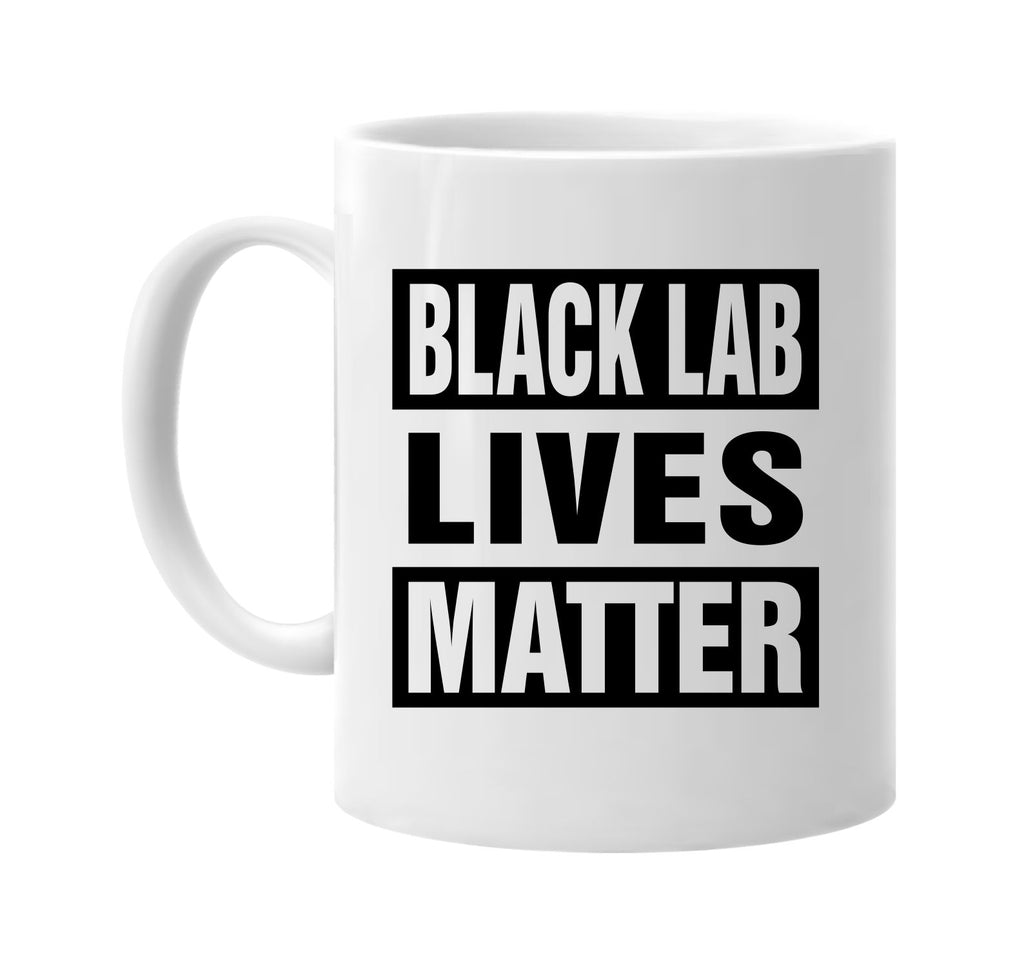 black lab lives matter signature outlet novelty coffee cup mug graphic gift ideas gifts for the family mom dad