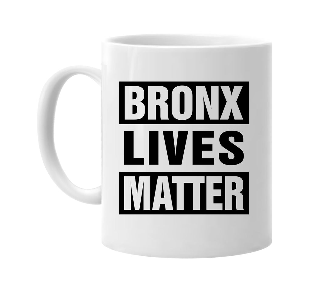 bronx lives matter signature outlet novelty coffee cup mug graphic gift ideas gifts for the family mom dad