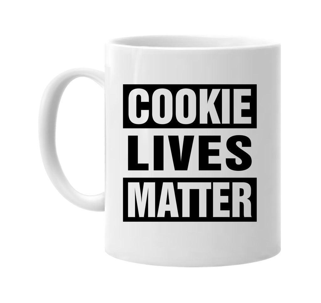 cookie lives matter signature outlet novelty coffee cup mug graphic gift ideas gifts for the family mom dad