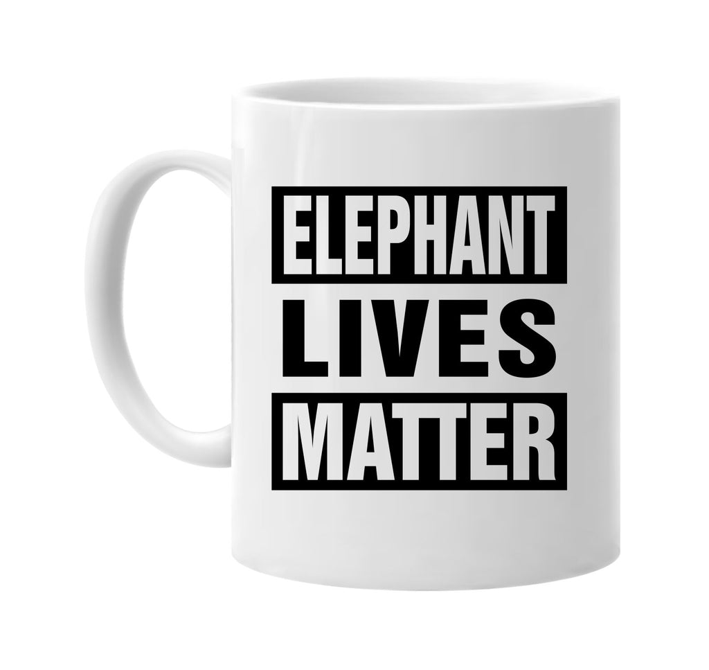 elephant lives matter signature outlet novelty coffee cup mug graphic gift ideas gifts for the family mom dad