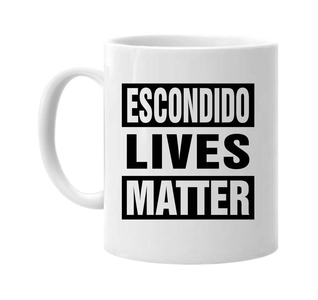 escondido lives matter signature outlet novelty coffee cup mug graphic gift ideas gifts for the family mom dad