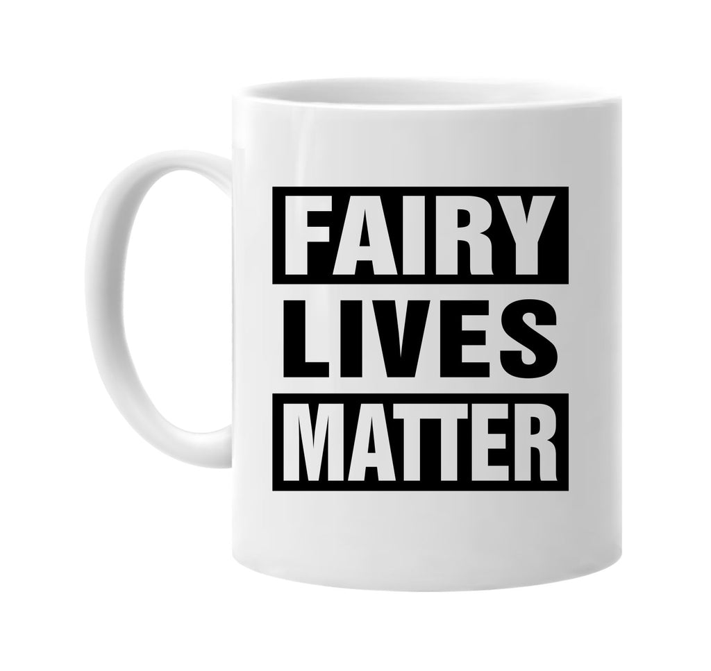 fairy lives matter signature outlet novelty coffee cup mug graphic gift ideas gifts for the family mom dad