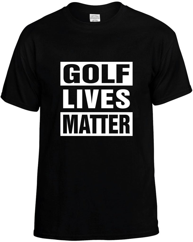 golf lives matter mens funny t-shirt black