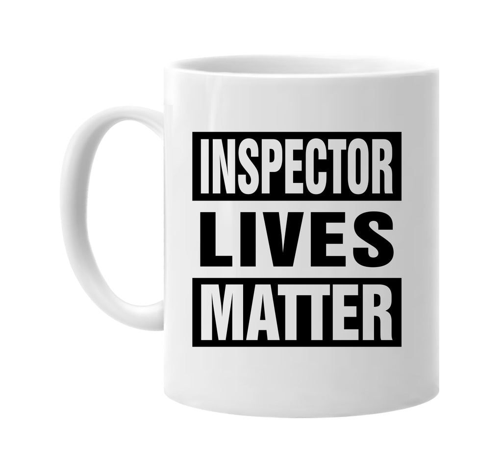 inspector lives matter signature outlet novelty coffee cup mug graphic gift ideas gifts for the family mom dad