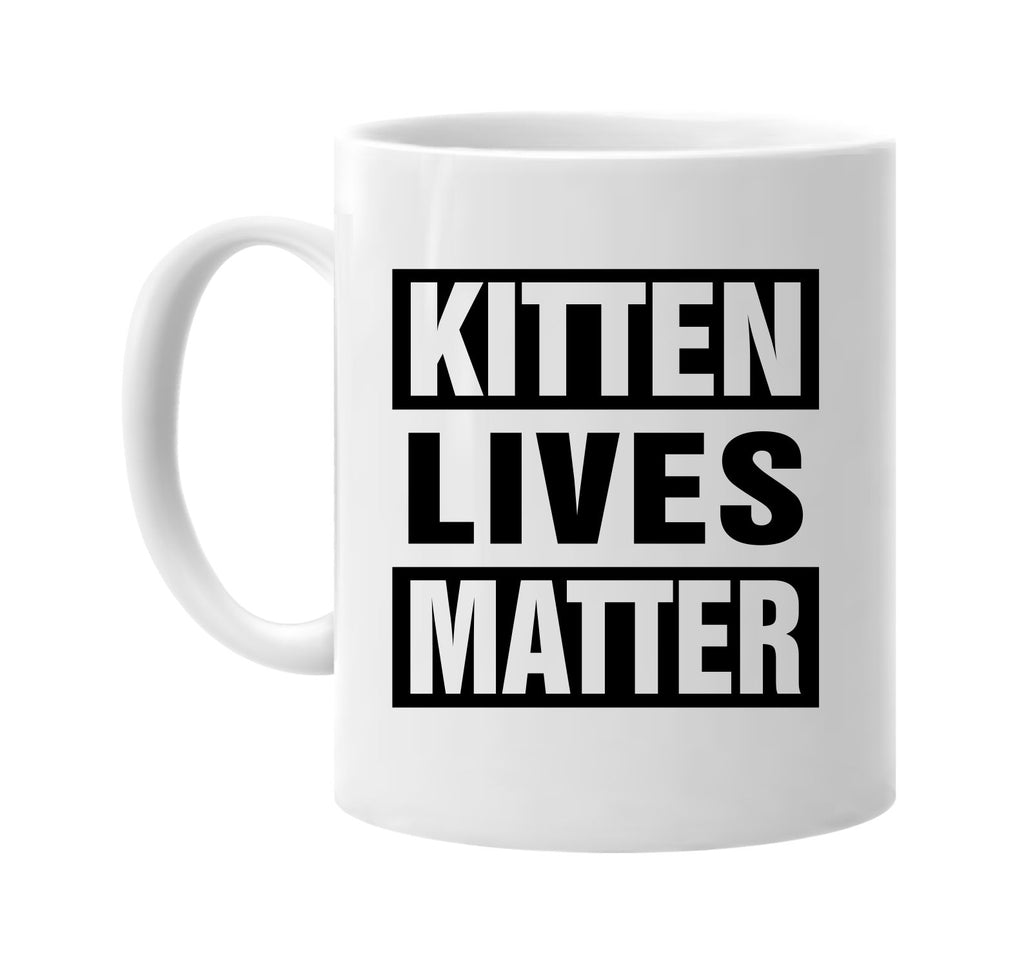 kitten lives matter signature outlet novelty coffee cup mug graphic gift ideas gifts for the family mom dad