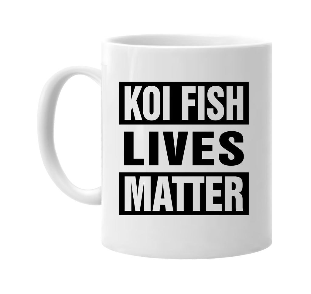 koi fish lives matter signature outlet novelty coffee cup mug graphic gift ideas gifts for the family mom dad