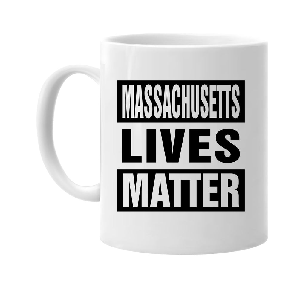 massachusetts lives matter signature outlet novelty coffee cup mug graphic gift ideas gifts for the family mom dad