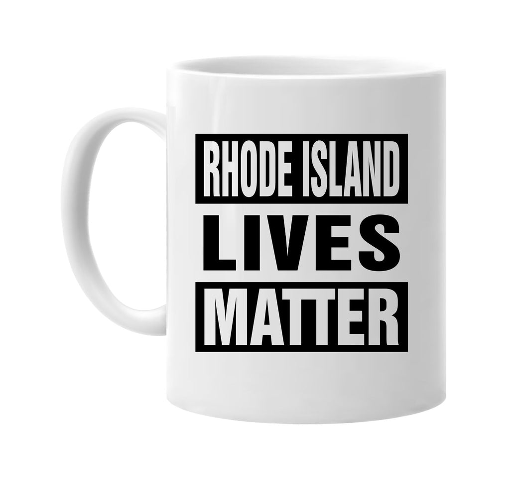 rhode island lives matter signature outlet novelty coffee cup mug graphic gift ideas gifts for the family mom dad