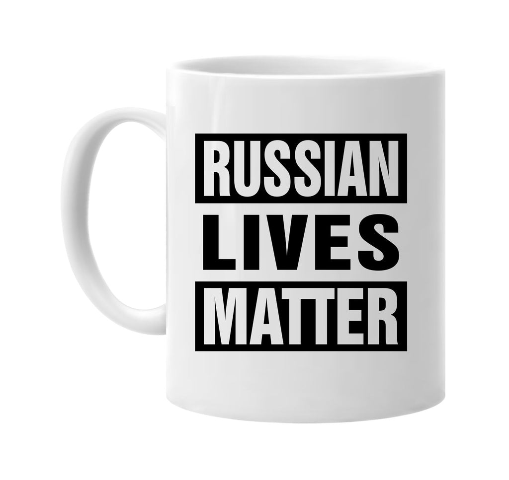 russian lives matter signature outlet novelty coffee cup mug graphic gift ideas gifts for the family mom dad