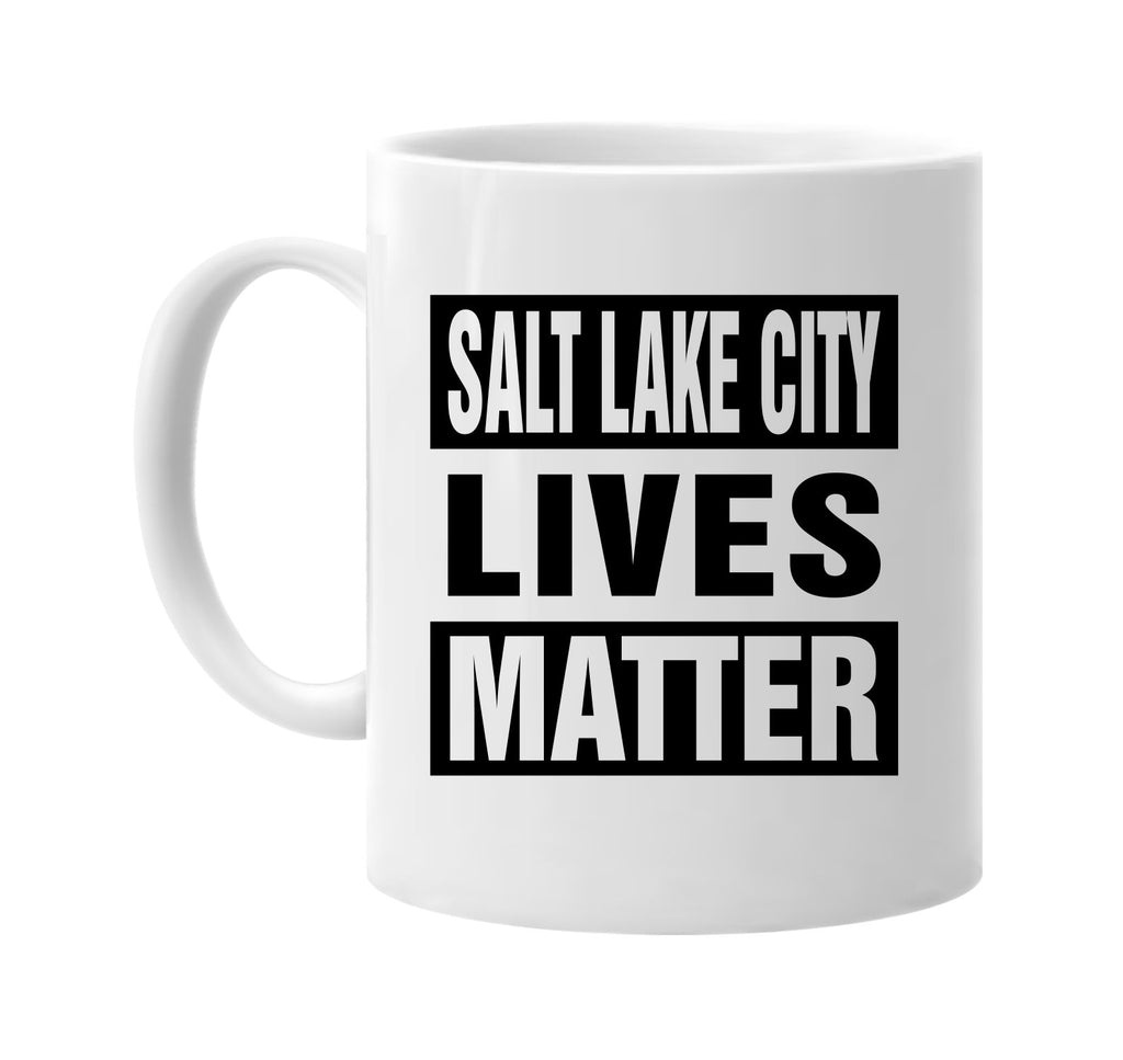 salt lake city lives matter signature outlet novelty coffee cup mug graphic gift ideas gifts for the family mom dad