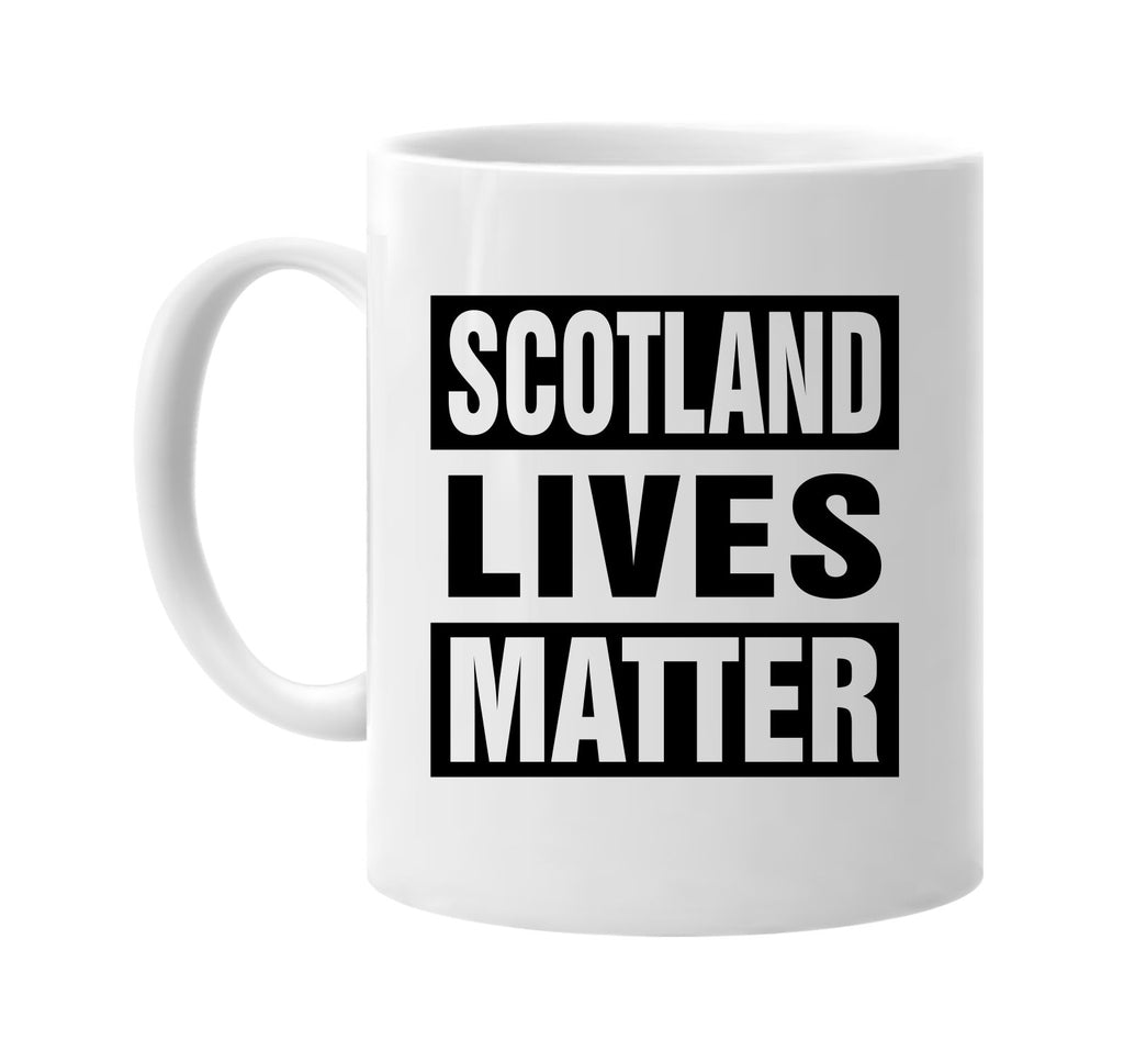 scotland lives matter signature outlet novelty coffee cup mug graphic gift ideas gifts for the family mom dad