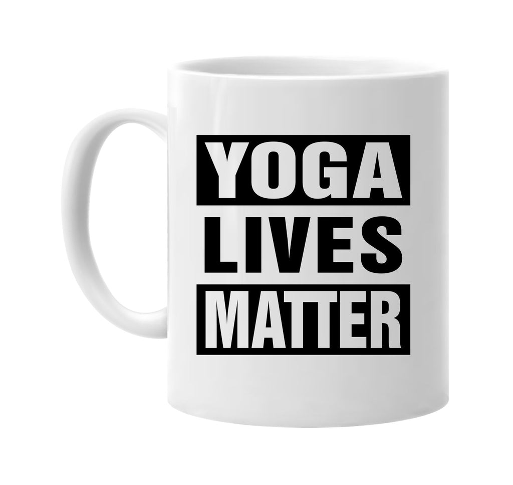 yoga lives matter signature outlet novelty coffee cup mug graphic gift ideas gifts for the family mom dad