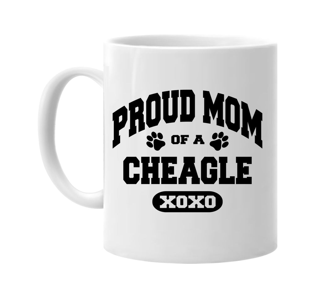 proud mom of a cheagle signature outlet novelty coffee cup mug graphic gift ideas gifts for the family mom dad