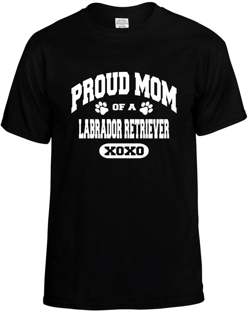 proud mom of a labrador retriever mens funny t-shirt black