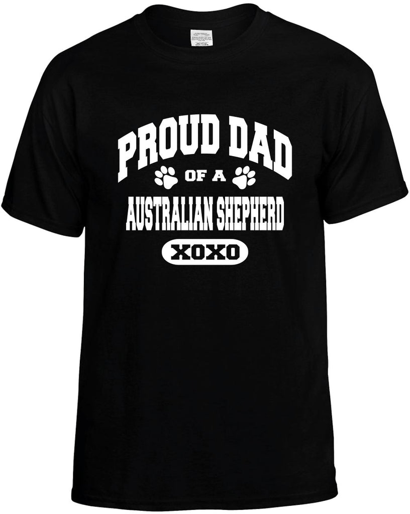 proud dad of a australian shepherd mens funny t-shirt black