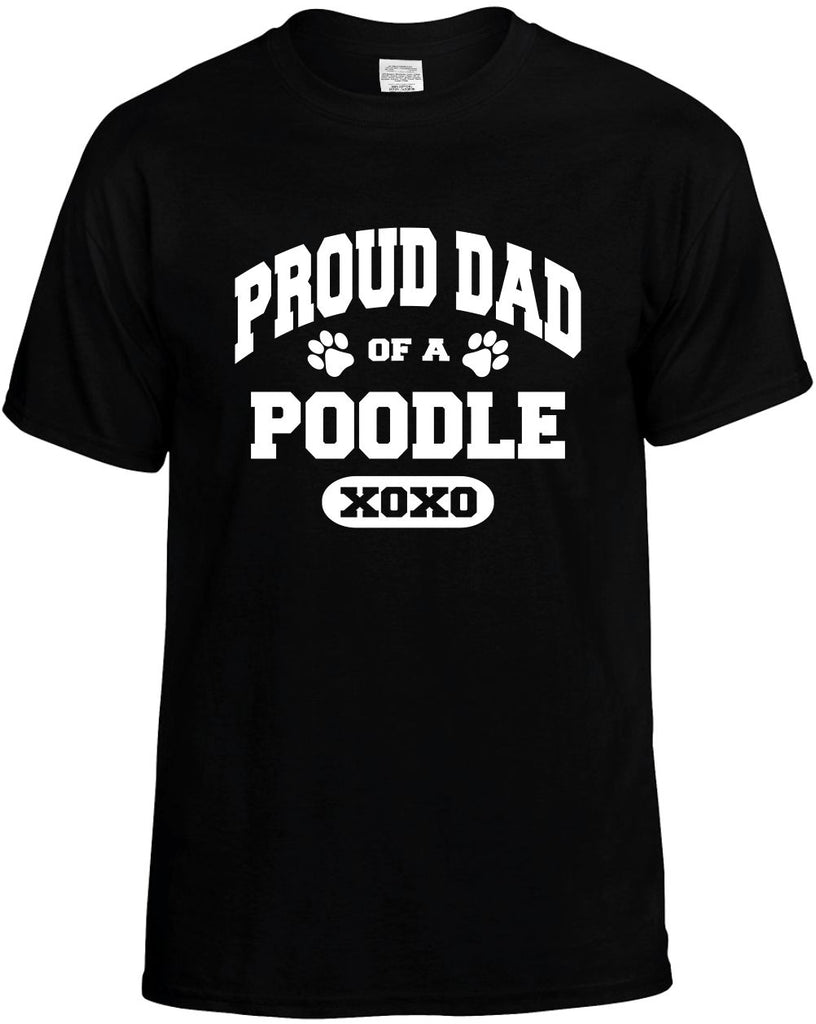 proud dad of a poodle mens funny t-shirt black