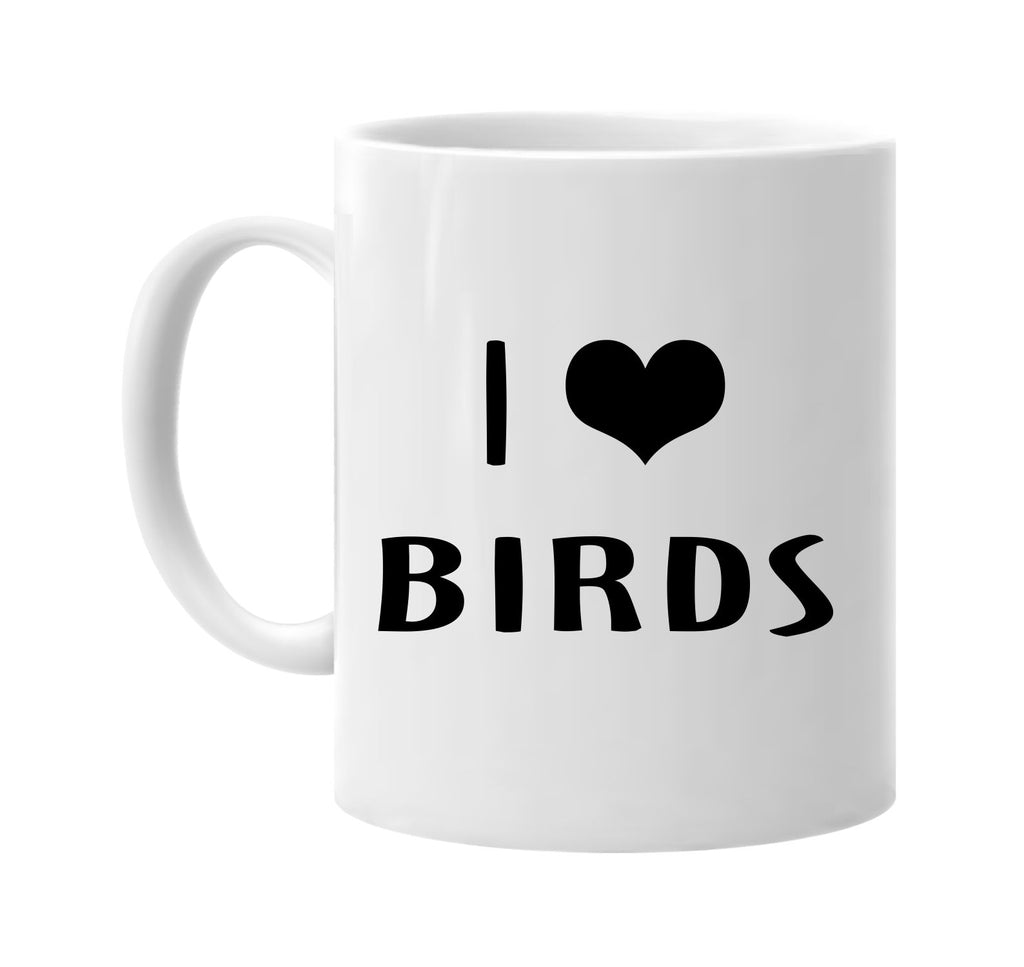 i love heart birds signature outlet novelty coffee cup mug graphic gift ideas gifts for the family mom dad