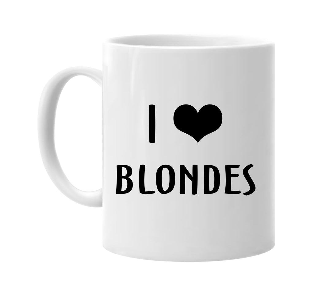 i love heart blondes signature outlet novelty coffee cup mug graphic gift ideas gifts for the family mom dad