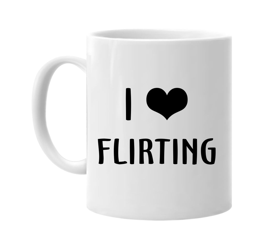 i love heart flirting signature outlet novelty coffee cup mug graphic gift ideas gifts for the family mom dad