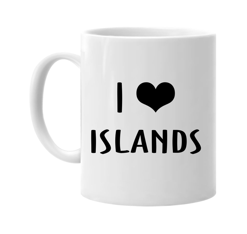 i love heart islands signature outlet novelty coffee cup mug graphic gift ideas gifts for the family mom dad