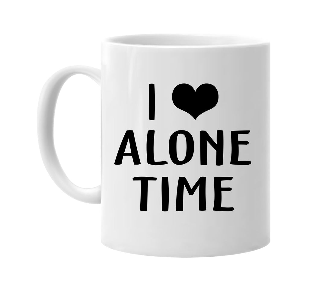 i love heart alone time signature outlet novelty coffee cup mug graphic gift ideas gifts for the family mom dad