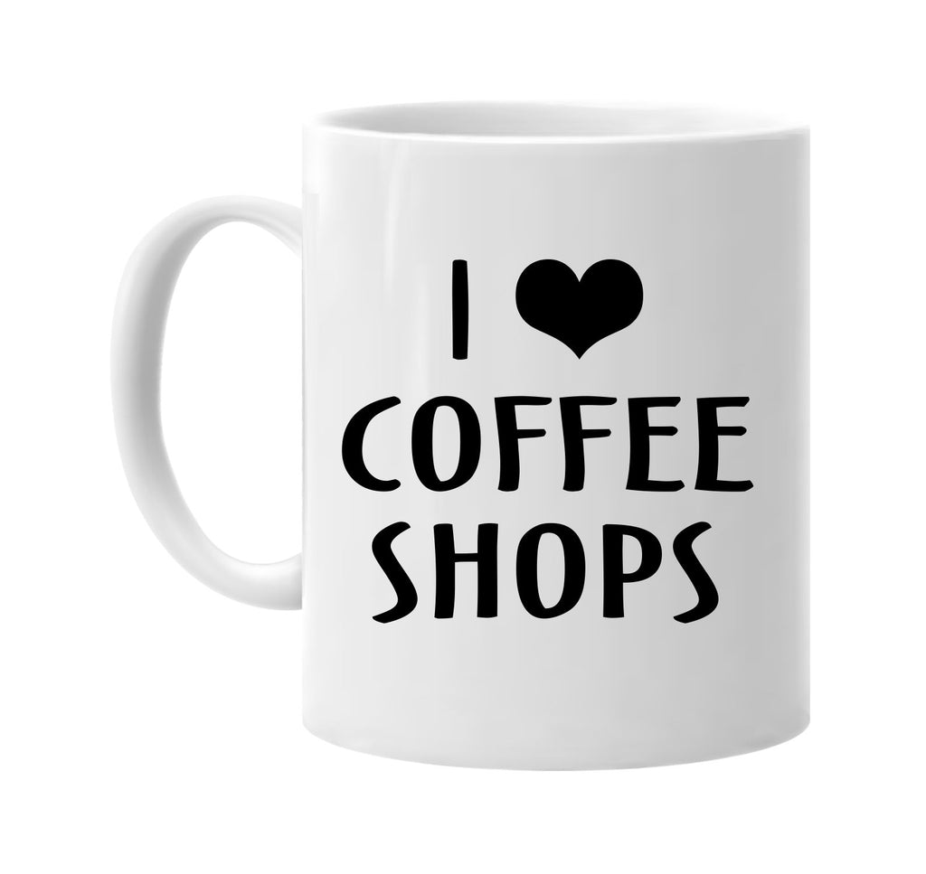 i love heart coffee shops signature outlet novelty coffee cup mug graphic gift ideas gifts for the family mom dad