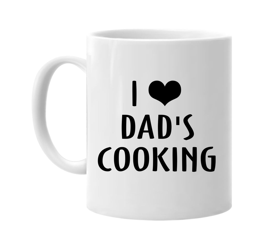 i love heart dads cooking signature outlet novelty coffee cup mug graphic gift ideas gifts for the family mom dad