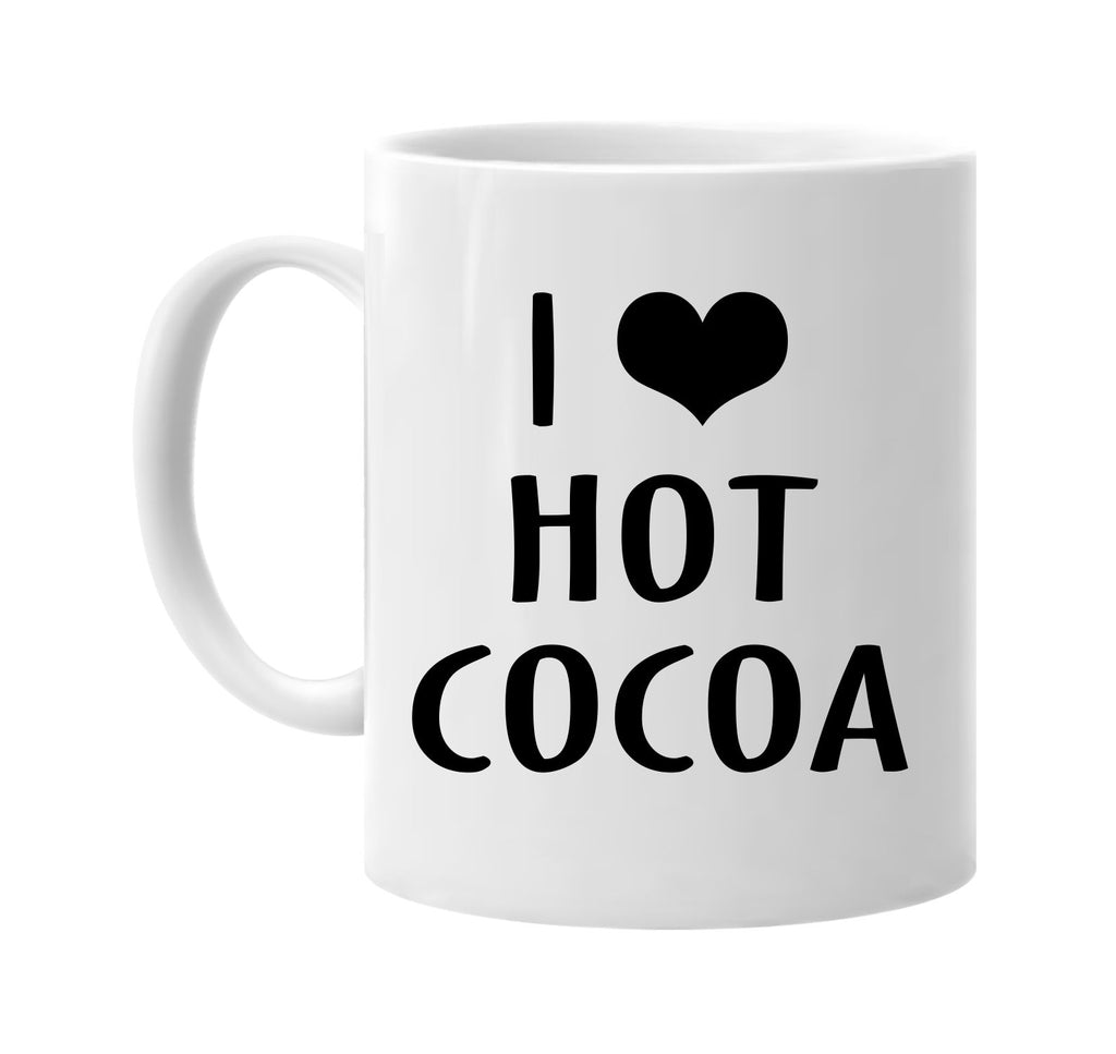 i love heart hot cocoa signature outlet novelty coffee cup mug graphic gift ideas gifts for the family mom dad