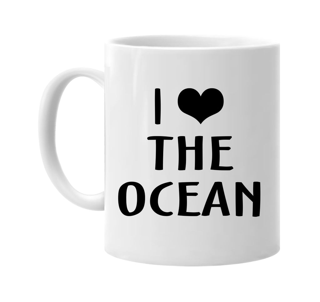 i love heart the ocean signature outlet novelty coffee cup mug graphic gift ideas gifts for the family mom dad