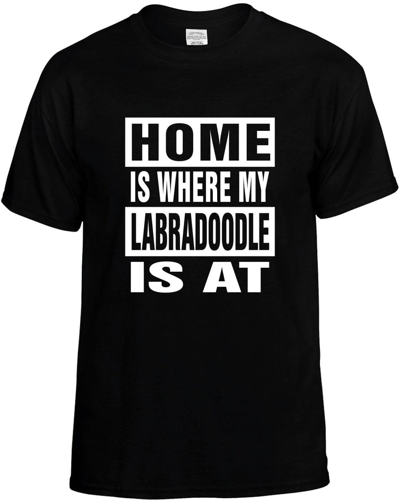 home is where my labradoodle is at mens funny t-shirt black