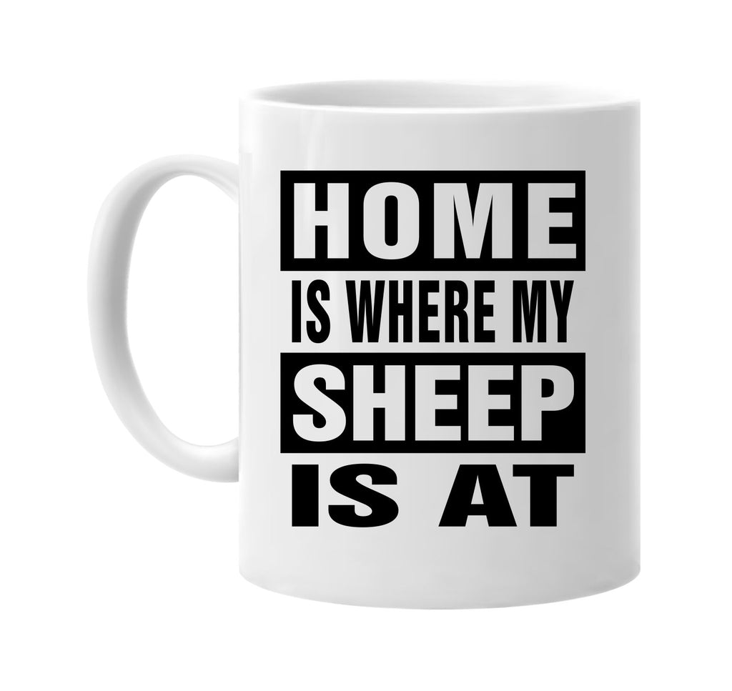 home is where my sheep is at signature outlet novelty coffee cup mug graphic gift ideas gifts for the family mom dad