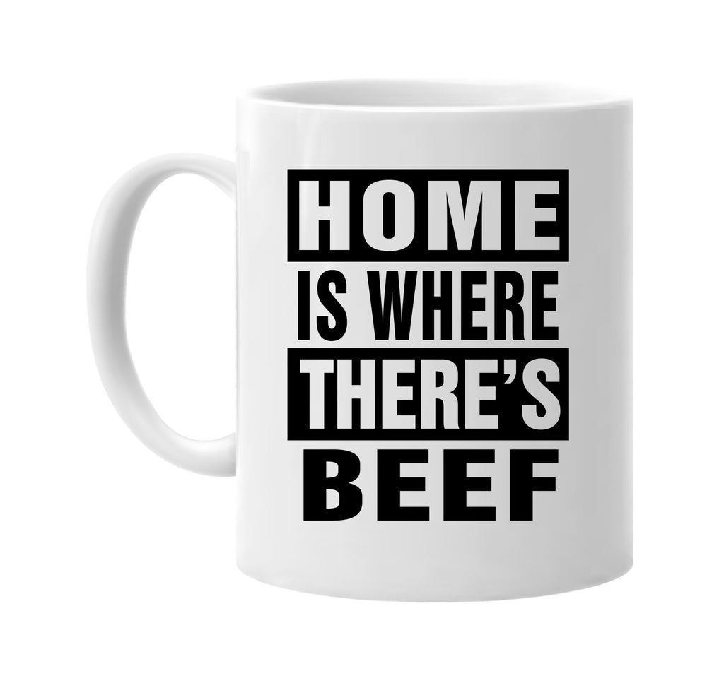 home is where theres beef signature outlet novelty coffee cup mug graphic gift ideas gifts for the family mom dad