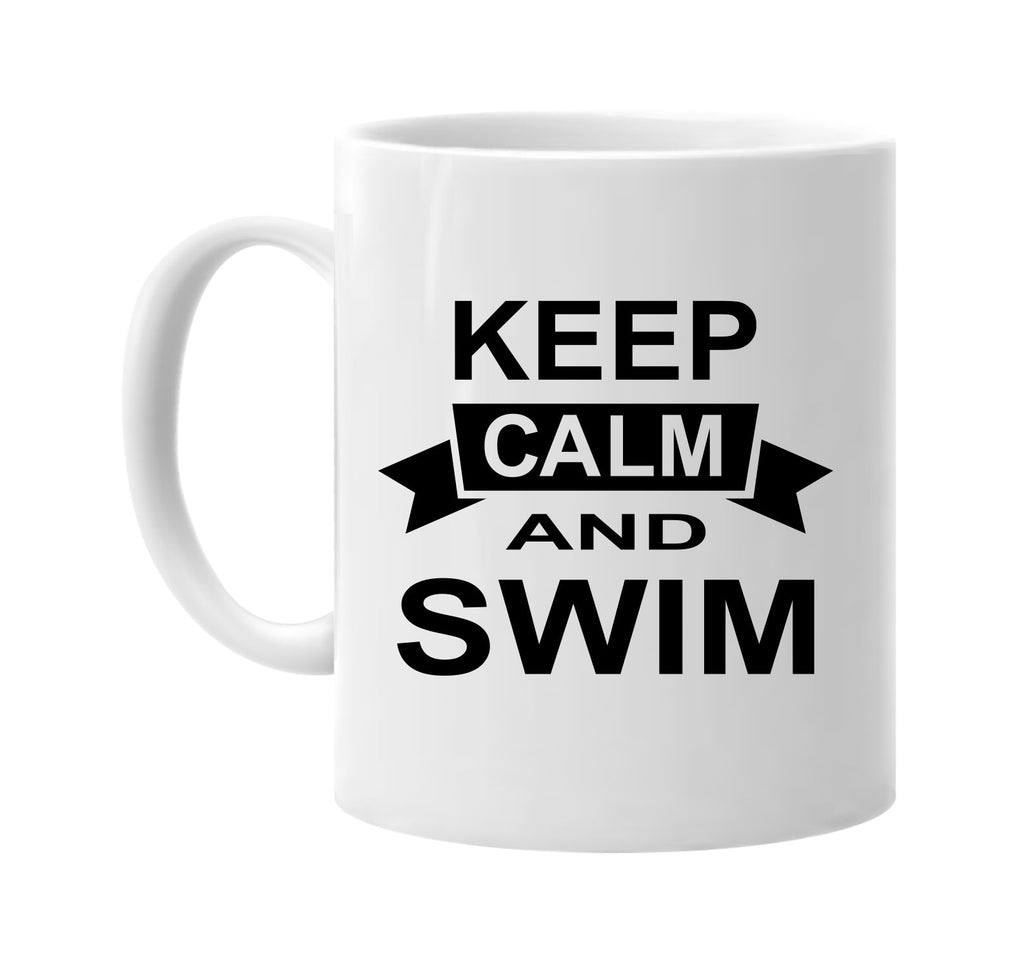 keep calm and swim signature outlet novelty coffee cup mug graphic gift ideas gifts for the family mom dad