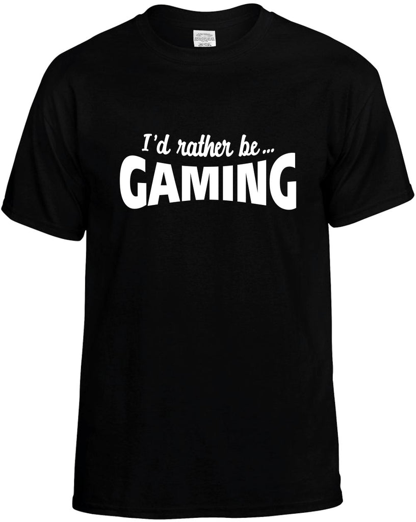 id rather be gaming mens funny t-shirt black