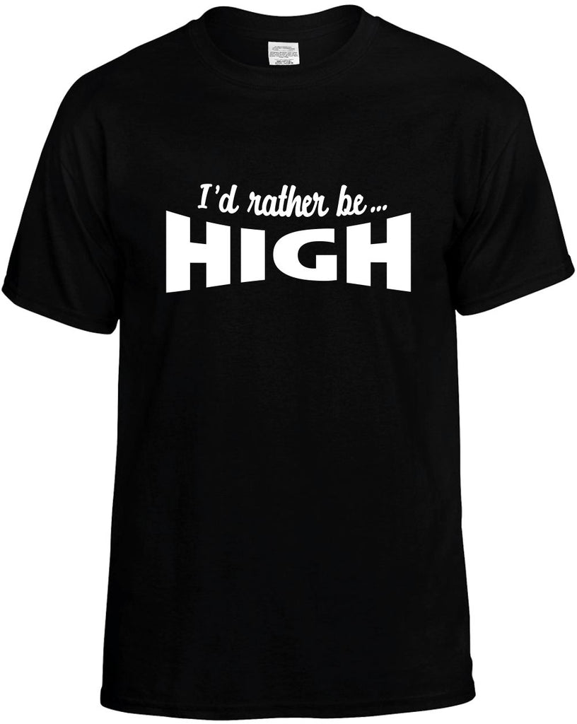 id rather be high mens funny t-shirt black