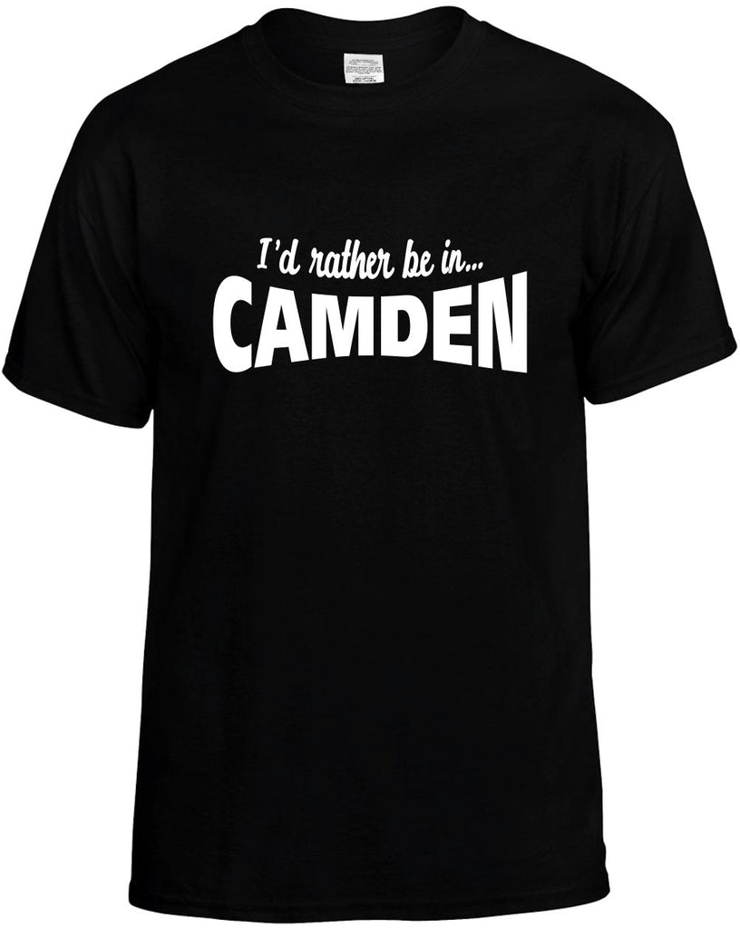 id rather be in camden mens funny t-shirt black