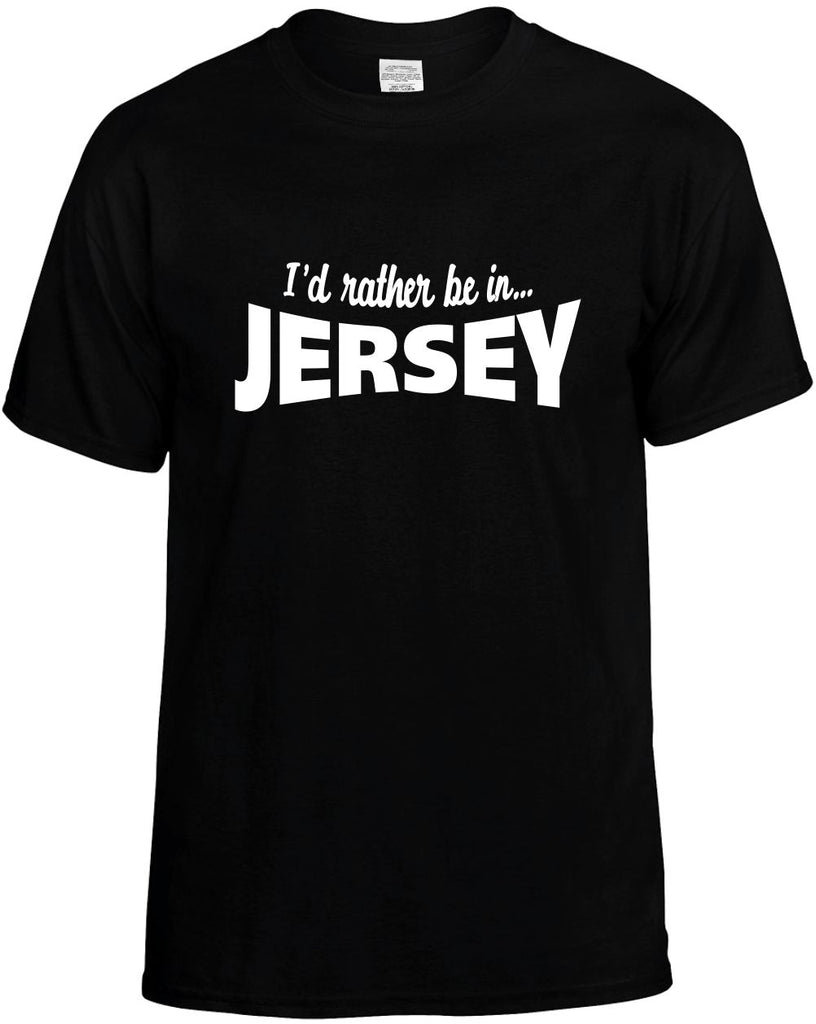 id rather be in jersey mens funny t-shirt black