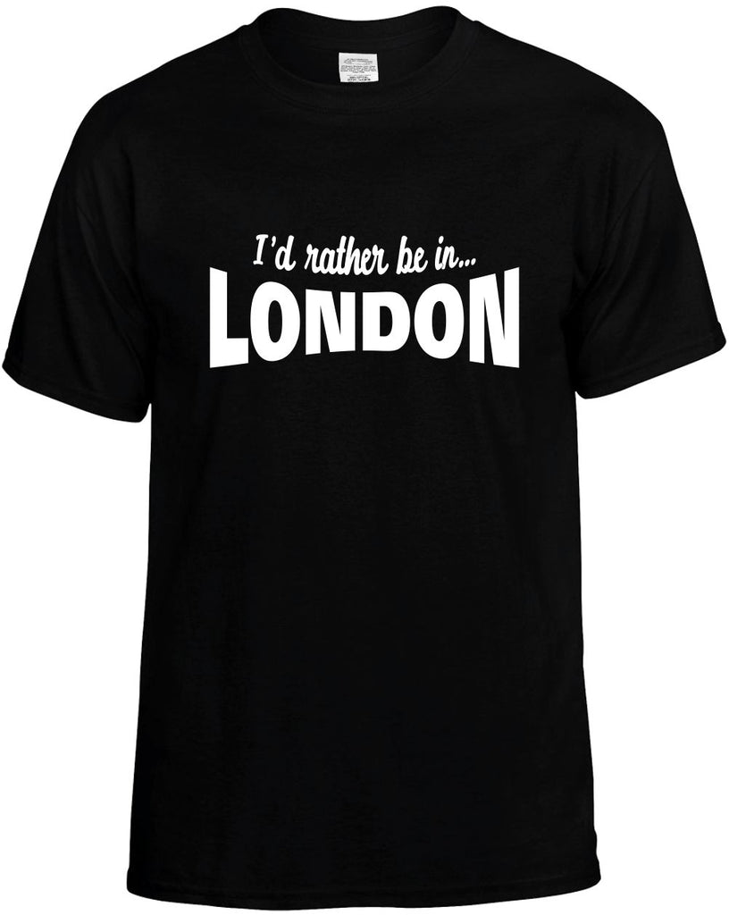 id rather be in london mens funny t-shirt black