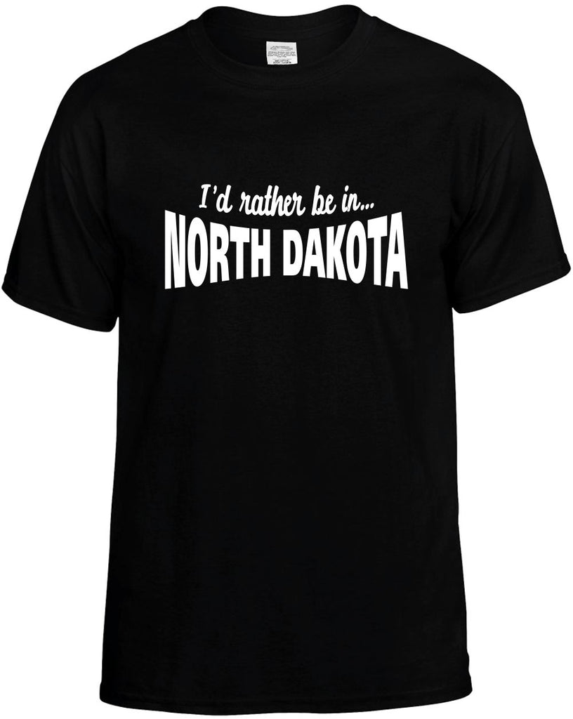 id rather be in north dakota mens funny t-shirt black