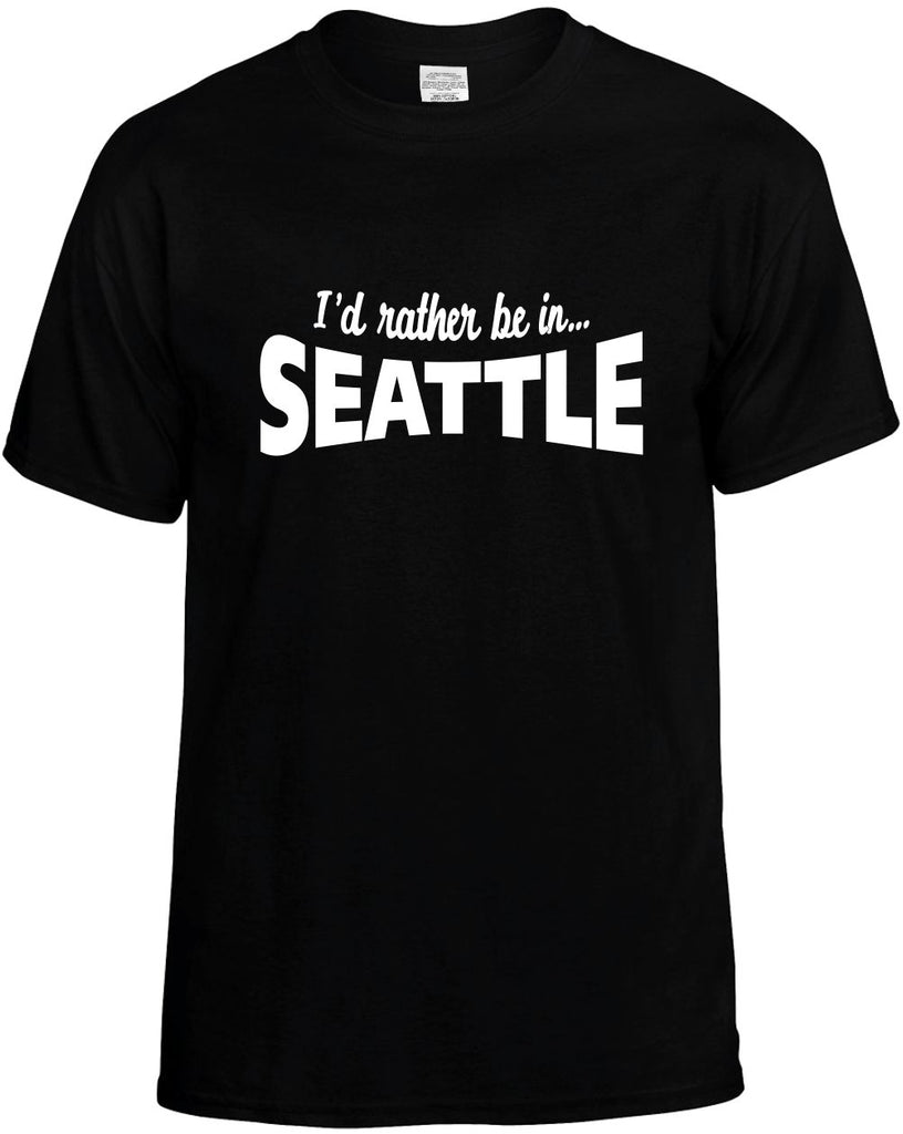 id rather be in seattle mens funny t-shirt black