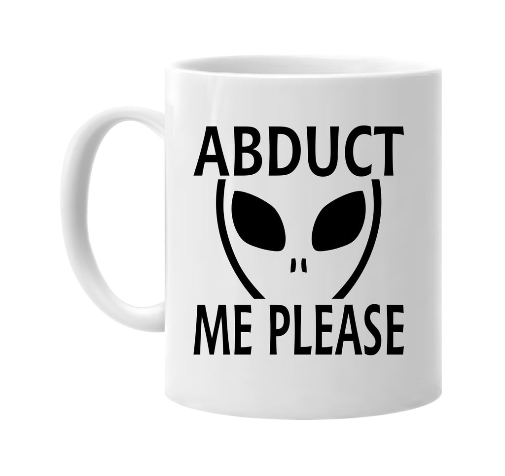 abduct me please alien ufo outer space et signature outlet novelty coffee cup mug graphic gift ideas gifts for the family mom dad