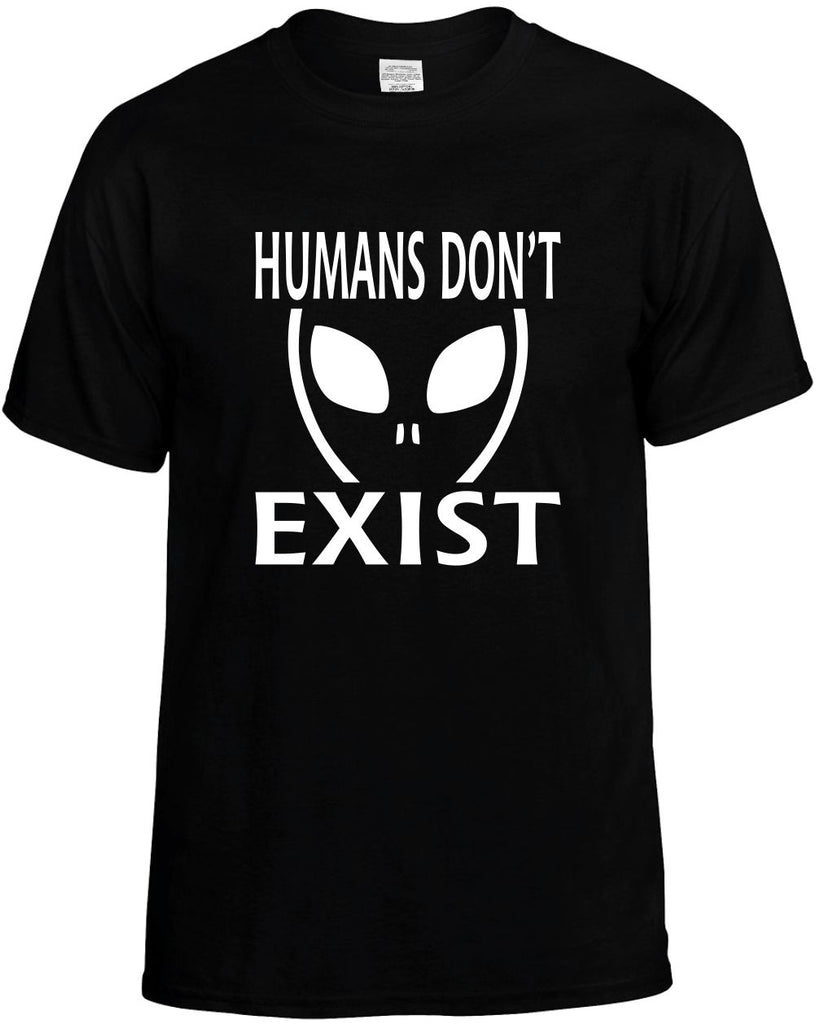 humans dont exist alien ufo outer space et mens funny t-shirt black