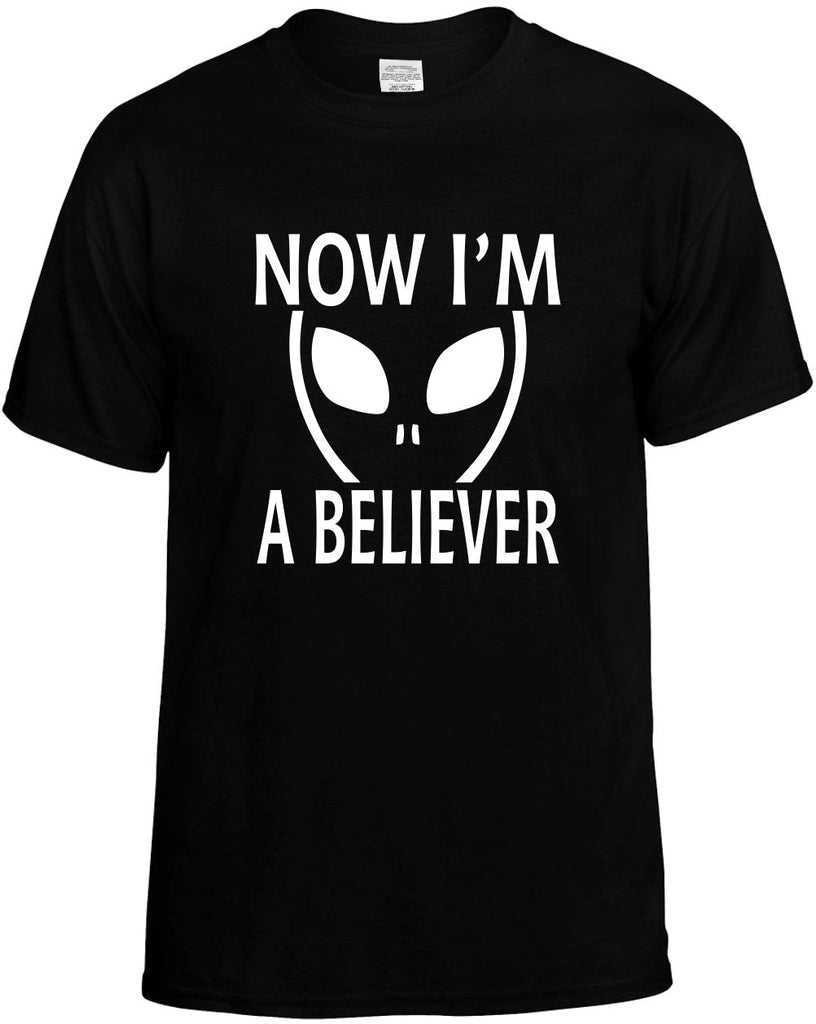 now im a believer alien ufo outer space et mens funny t-shirt black